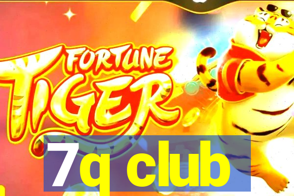 7q club